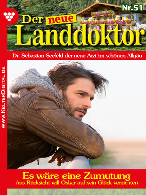cover image of Der neue Landdoktor 51 – Arztroman